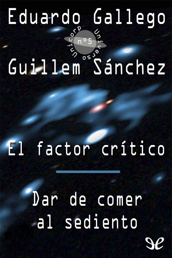 El factor crítico & Dar de comer al sediento