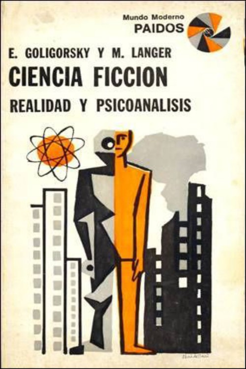 Ciencia ficción. Realidad y psicoanálisis