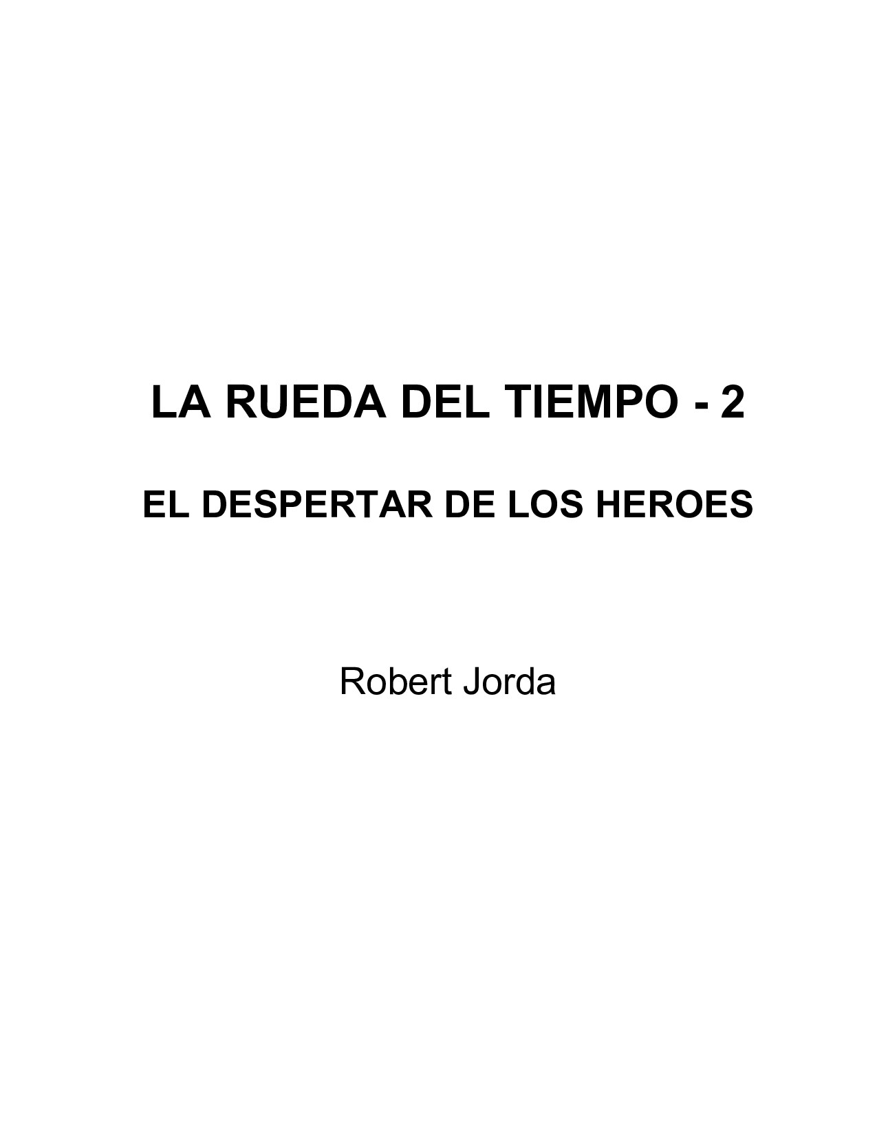 Microsoft Word - Jorda, Robert - La rueda del tiempo 02 - El despertar de l.