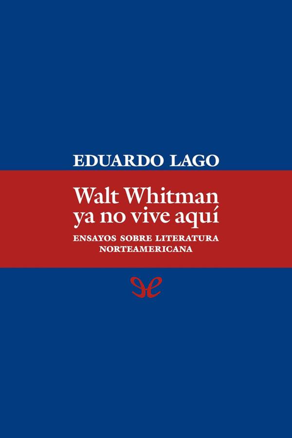 Walt Whitman ya no vive aquí