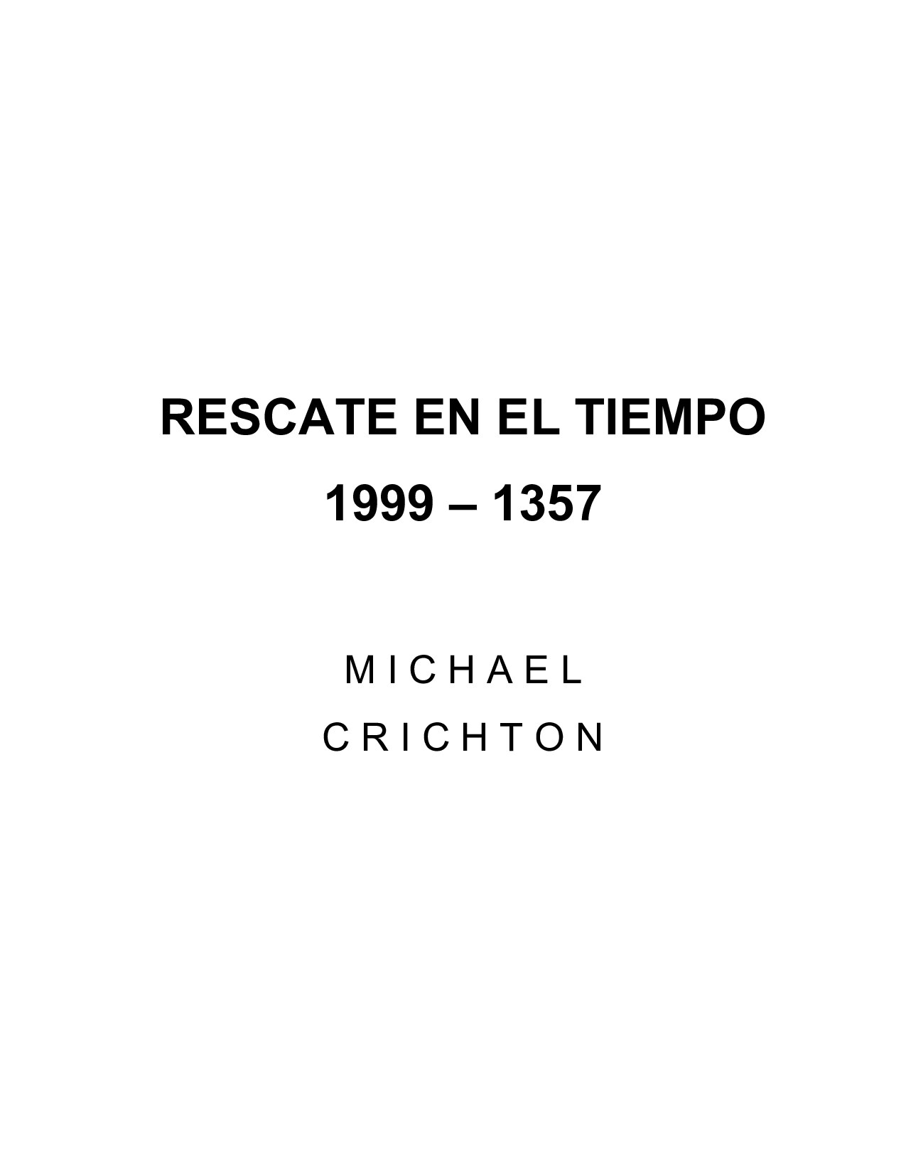 Microsoft Word - Crichton, Michael - Rescate en el tiempo.doc