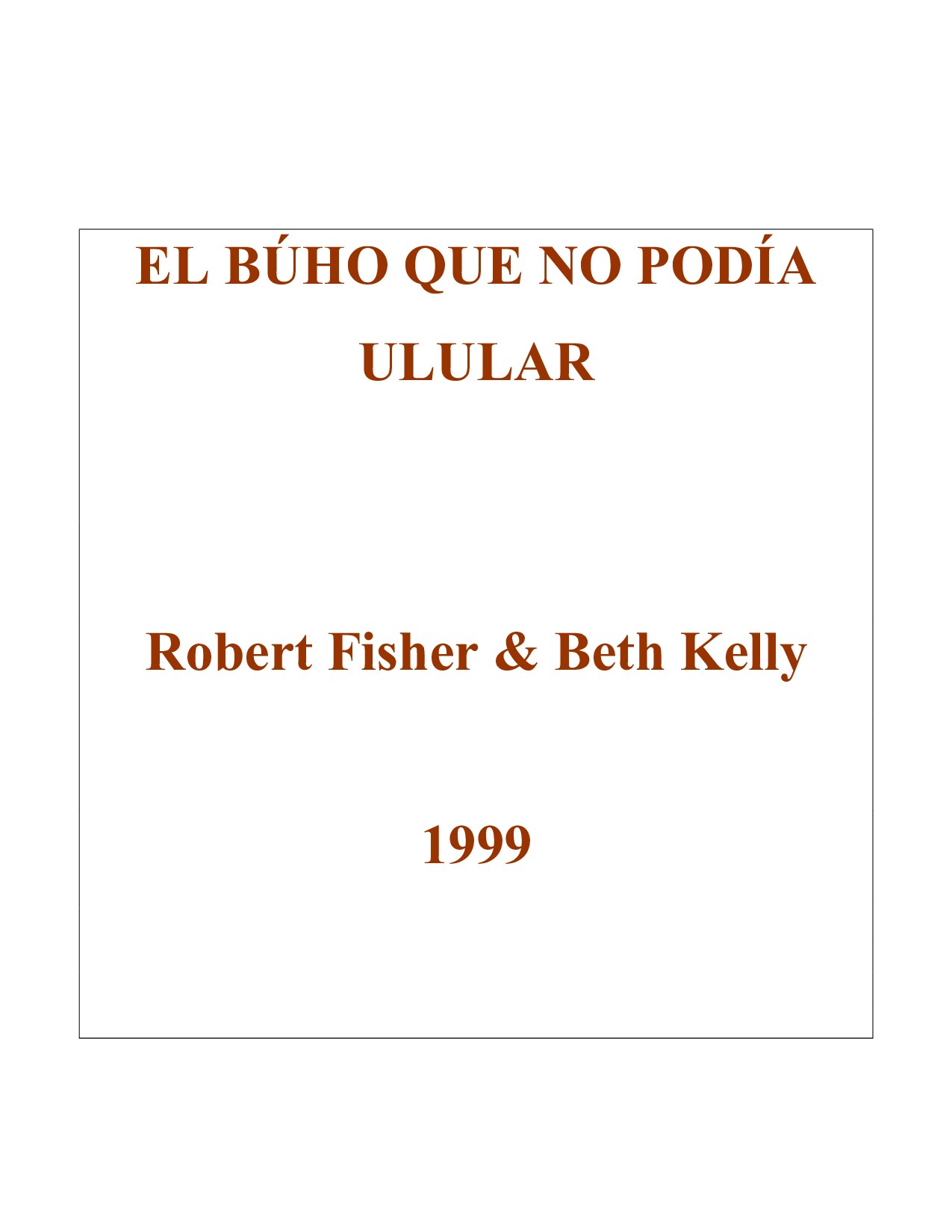 Microsoft Word - Fisher R & Kelly B - El B.ho que no podia ulular.doc