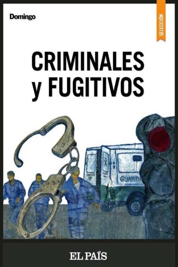 Criminales y fugitivos