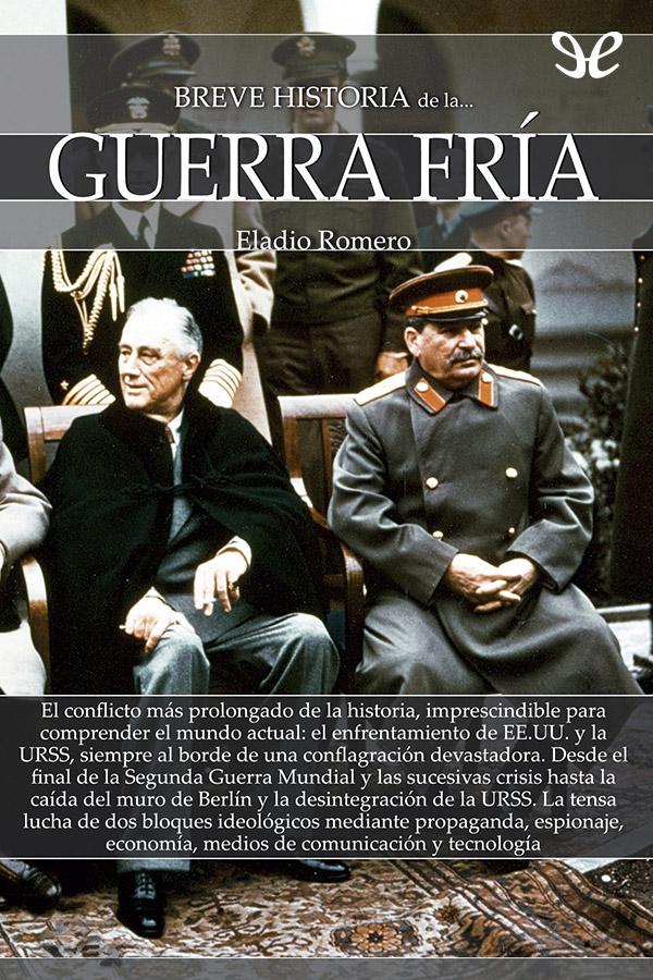 Breve historia de la Guerra Fría