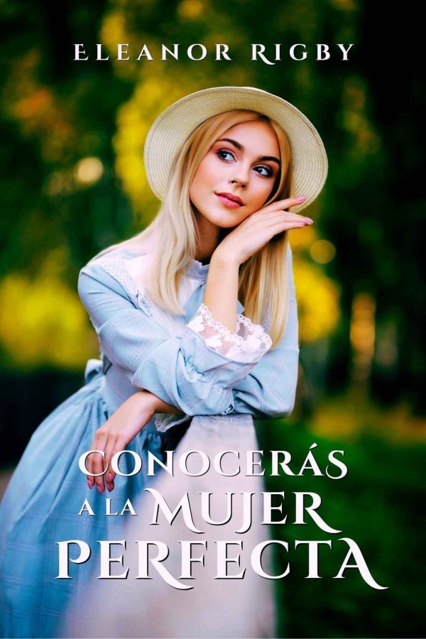 Conocerás a la mujer perfecta