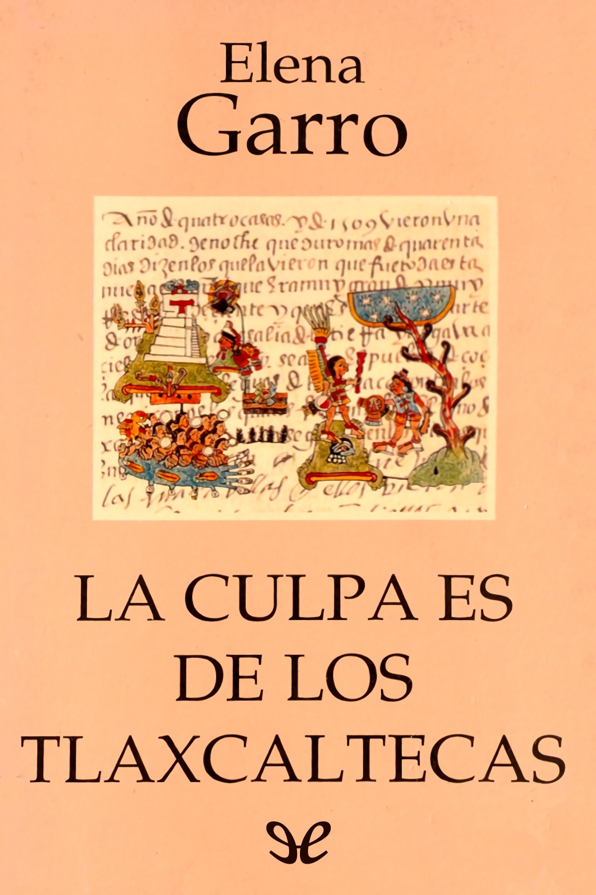 La culpa es de los tlaxcaltecas