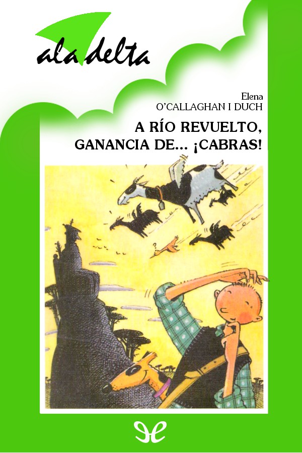 A río revuelto, ganancia de… ¡Cabras!