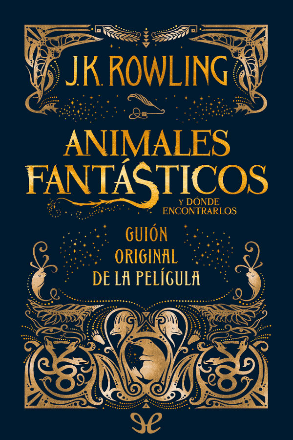 Animales fantásticos y dónde encontrarlos (guión original)