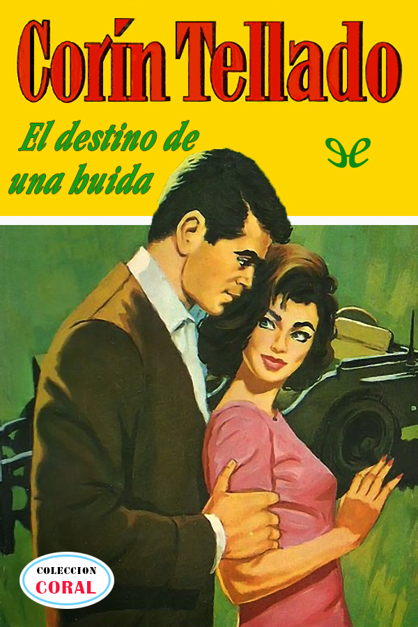 El destino de una huida