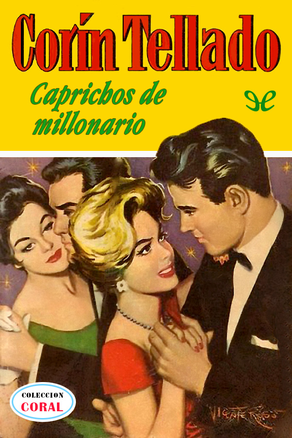 Caprichos de millonario