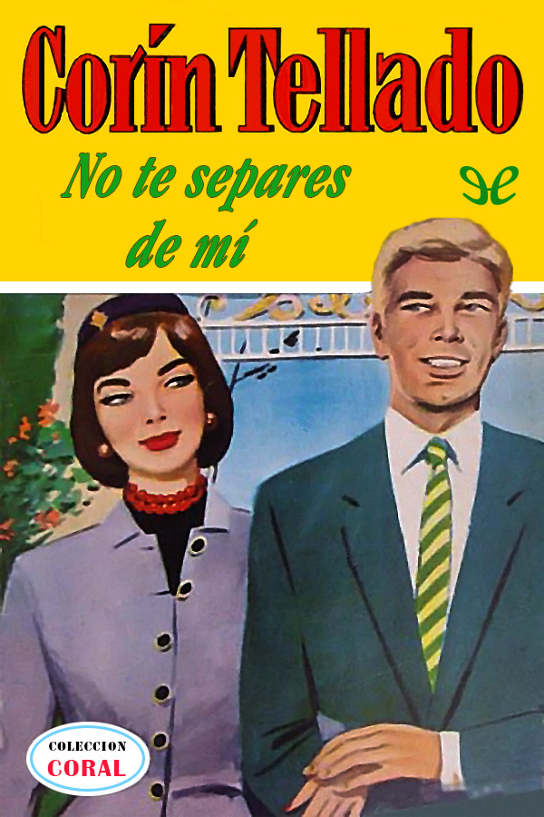 No te separes de mí