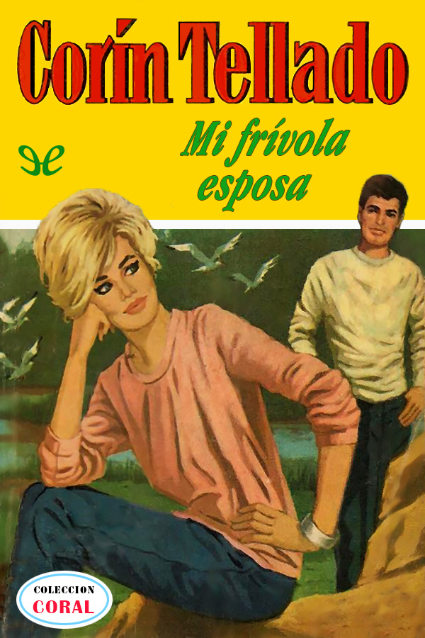 Mi frívola esposa