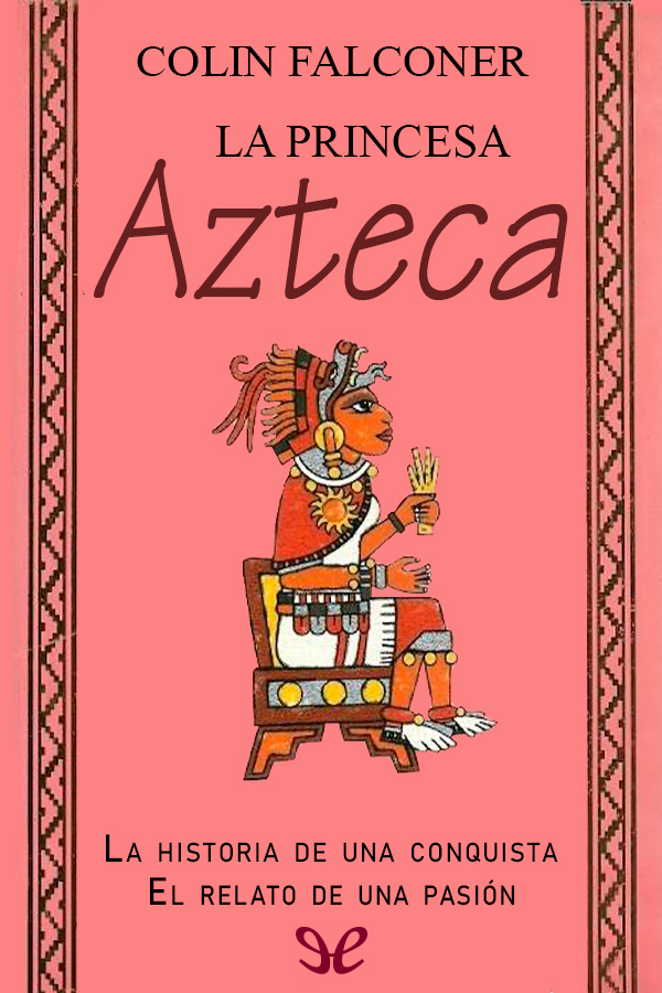 La princesa azteca