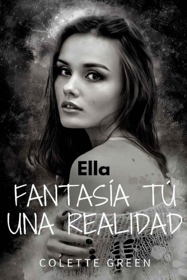 Ella fantasía, tú una realidad