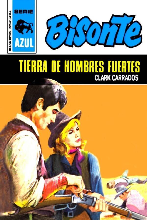 Tierra de hombres fuertes