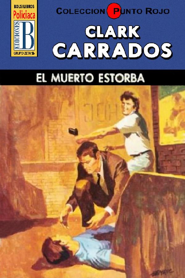 El muerto estorba (2ª Ed.)