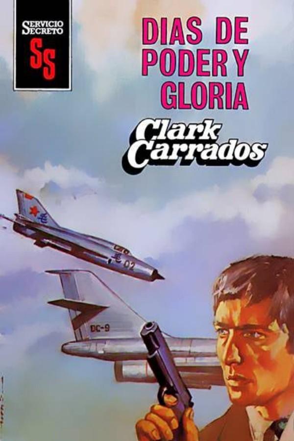 Días de poder y gloria