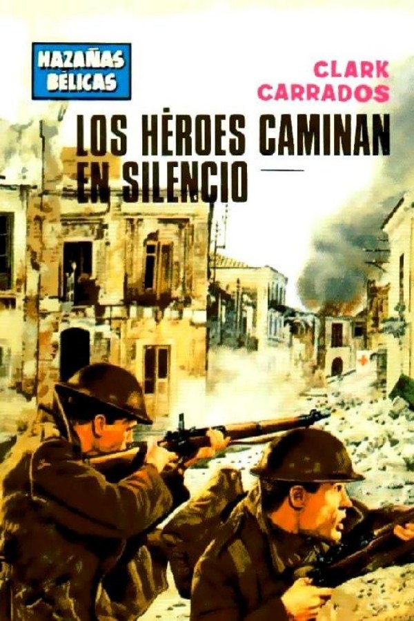 Los héroes caminan en silencio