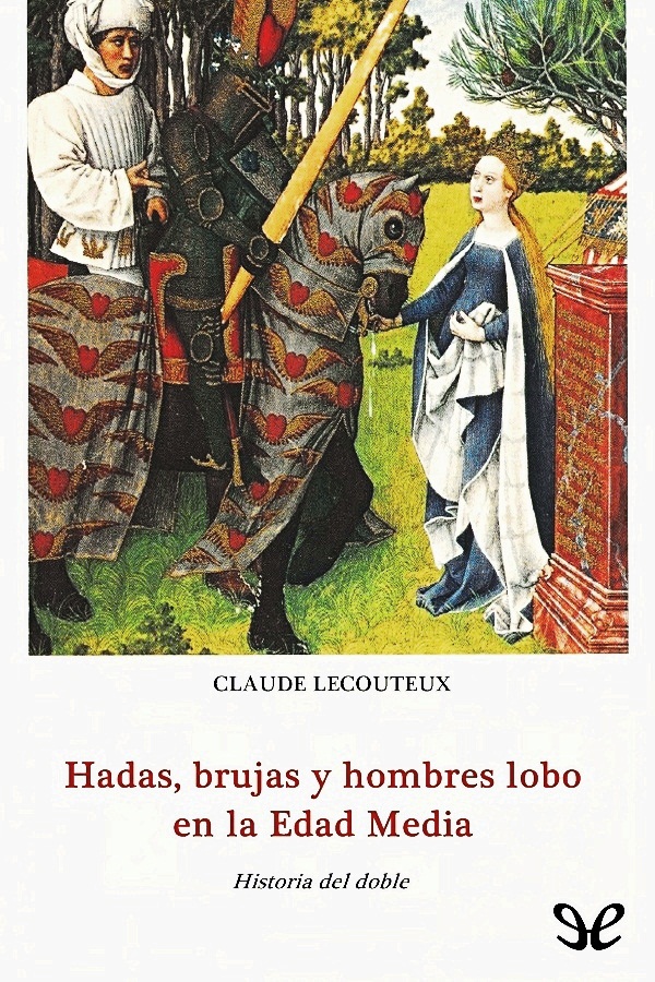 Hadas, brujas y hombres lobo en la Edad Media