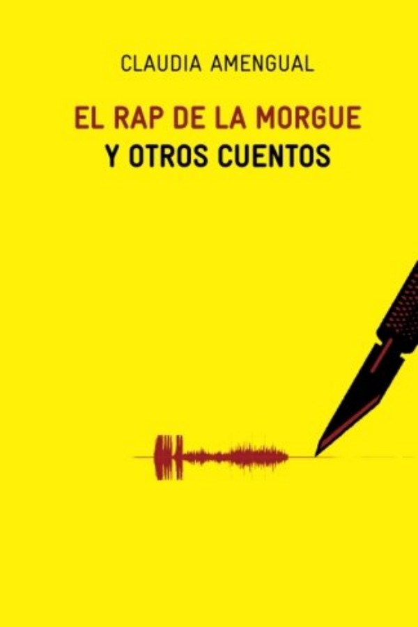 El rap de la morgue y otros cuentos