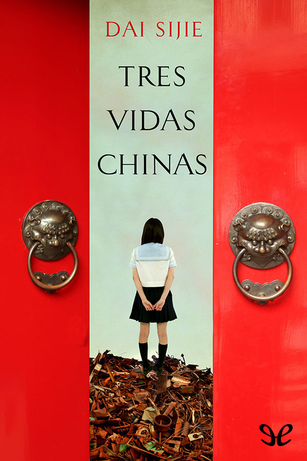 Tres vidas chinas