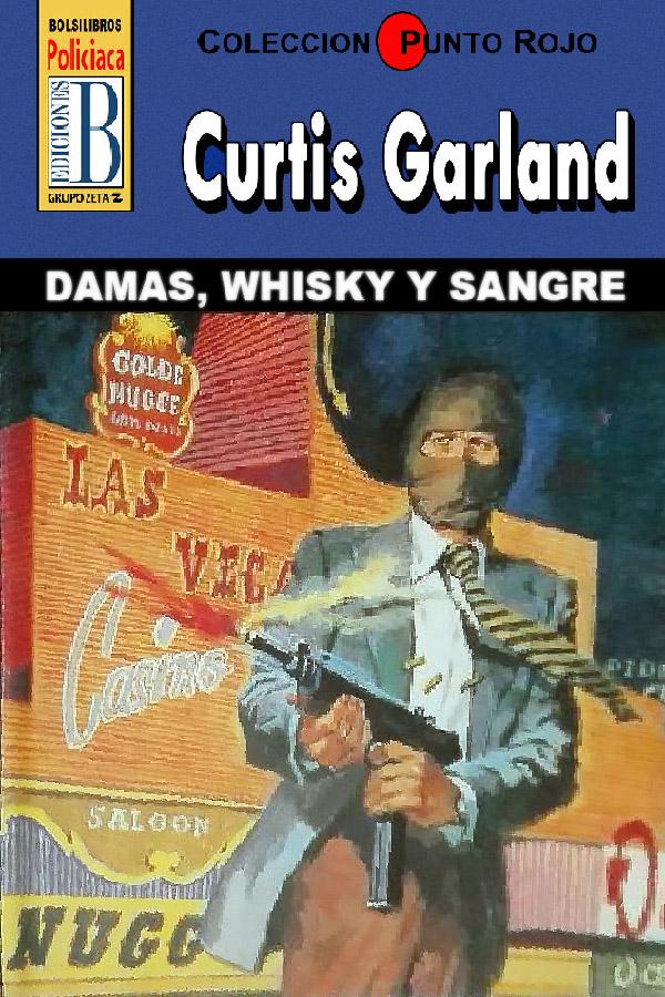 Damas, whisky y sangre (2ª Ed.)