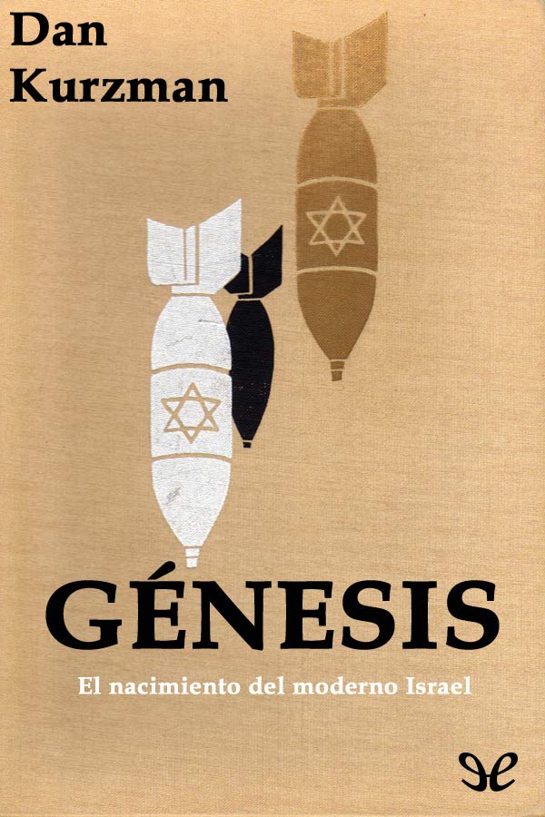 Génesis. El nacimiento del moderno Israel