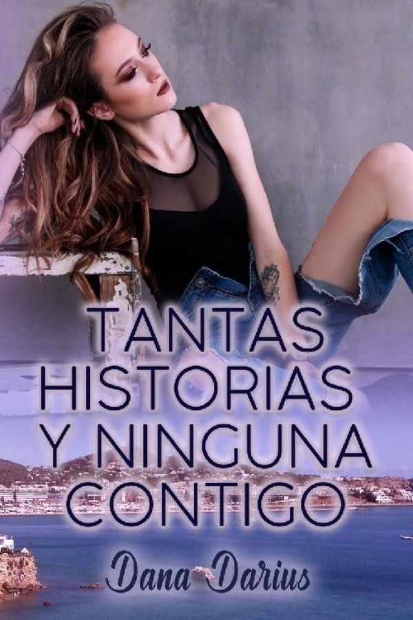 Tantas historias y ninguna contigo