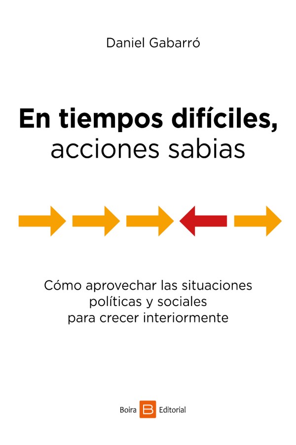 En tiempos difíciles, acciones sabias