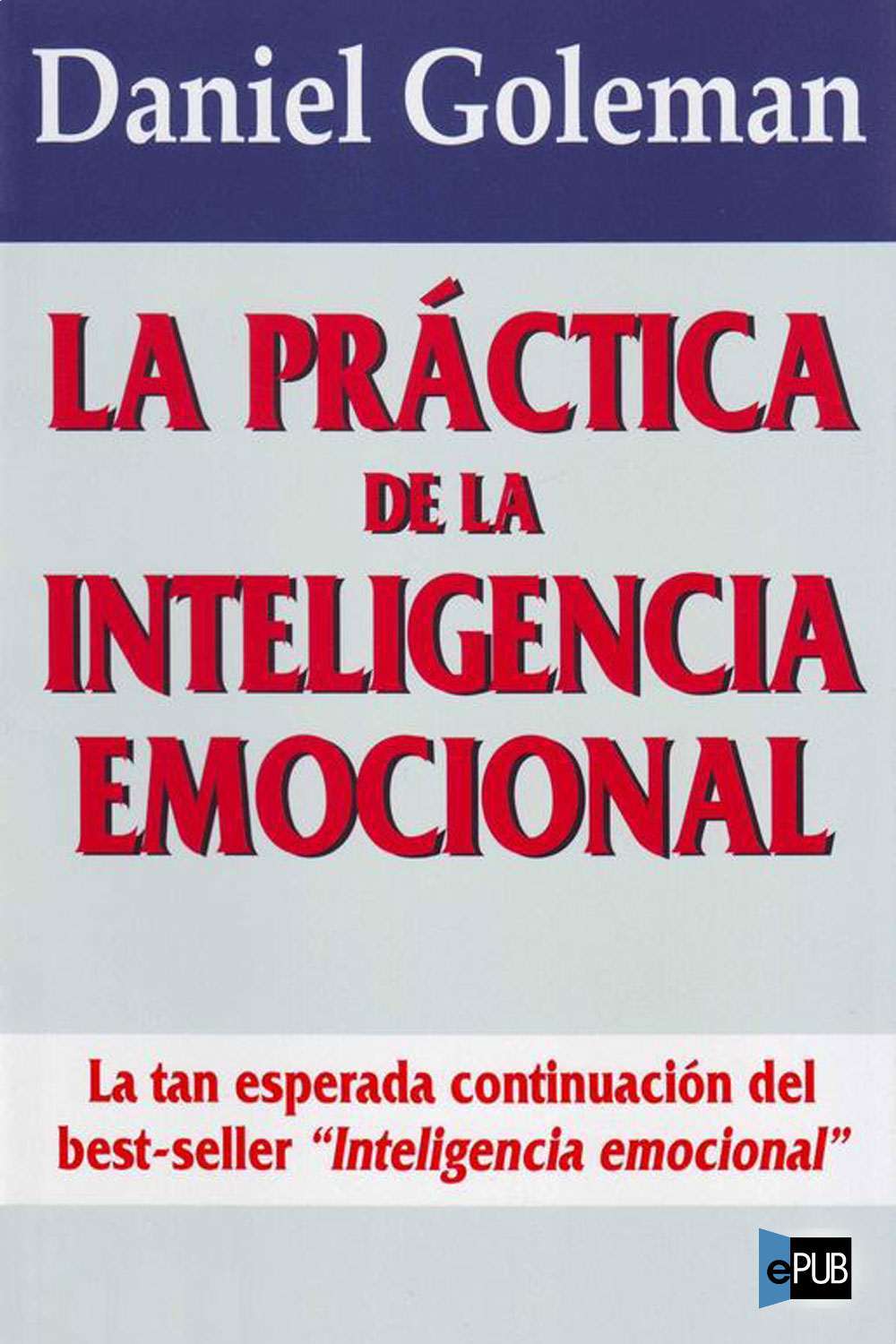 La práctica de la inteligencia emocional