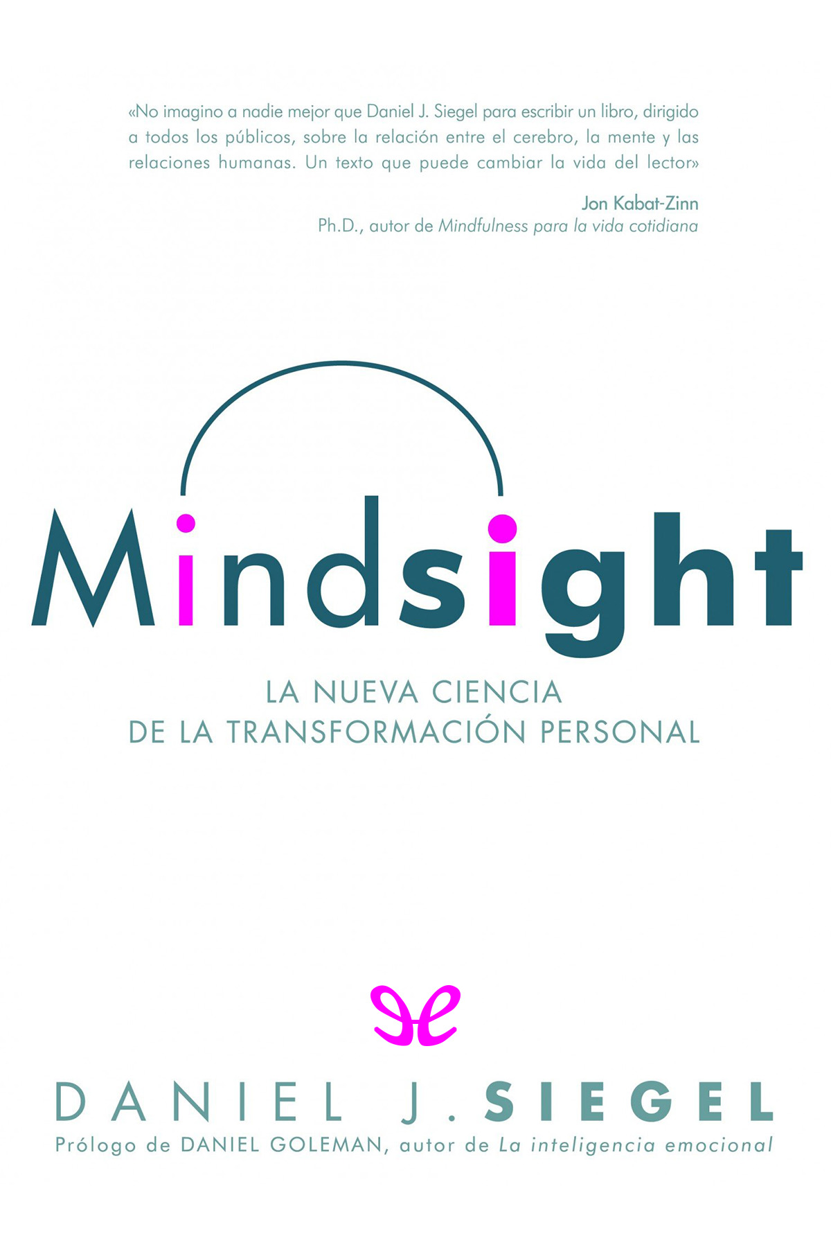 Mindsight: La nueva ciencia de la transformación personal