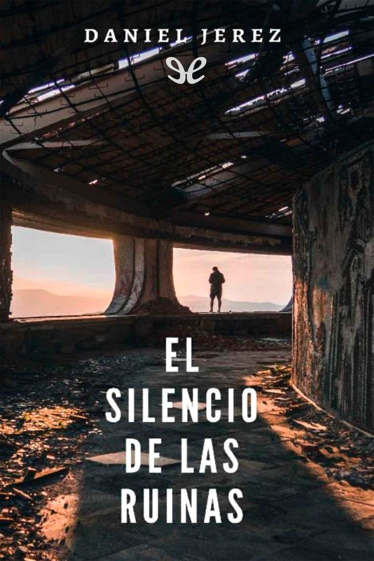 El silencio de las ruinas