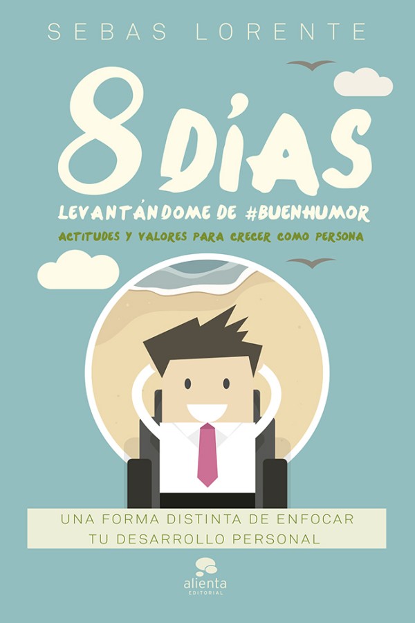 8 días levantándome de #BuenHumor