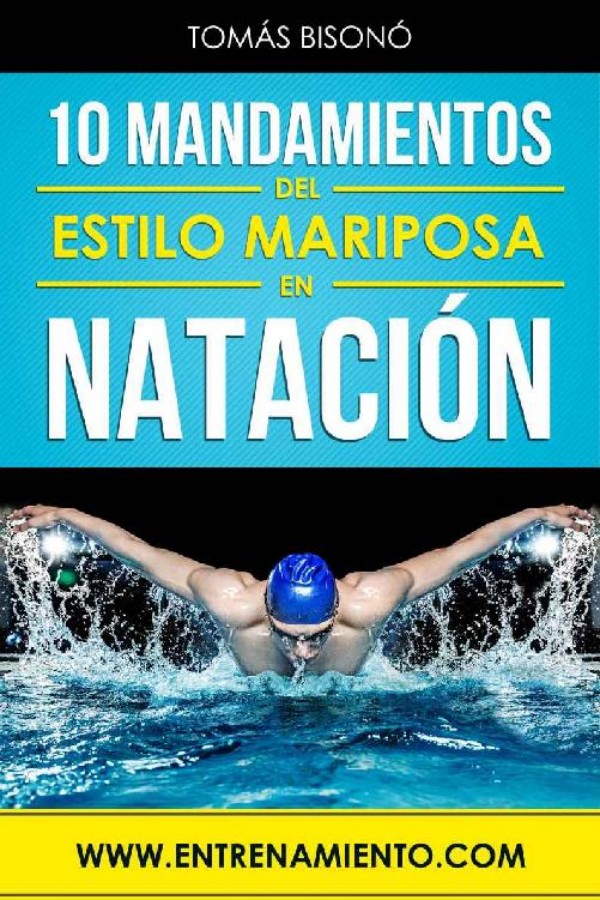 10 mandamientos del estilo mariposa en natación