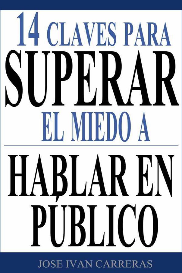 14 Claves para superar el miedo a hablar en público