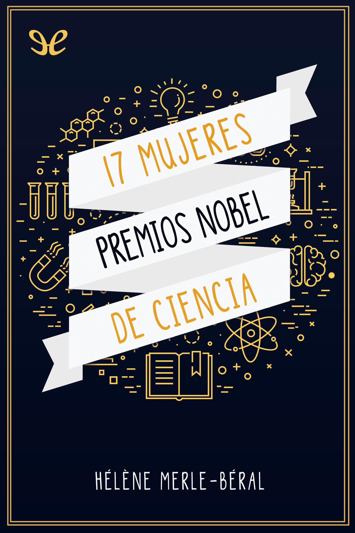 17 mujeres premios Nobel de ciencias