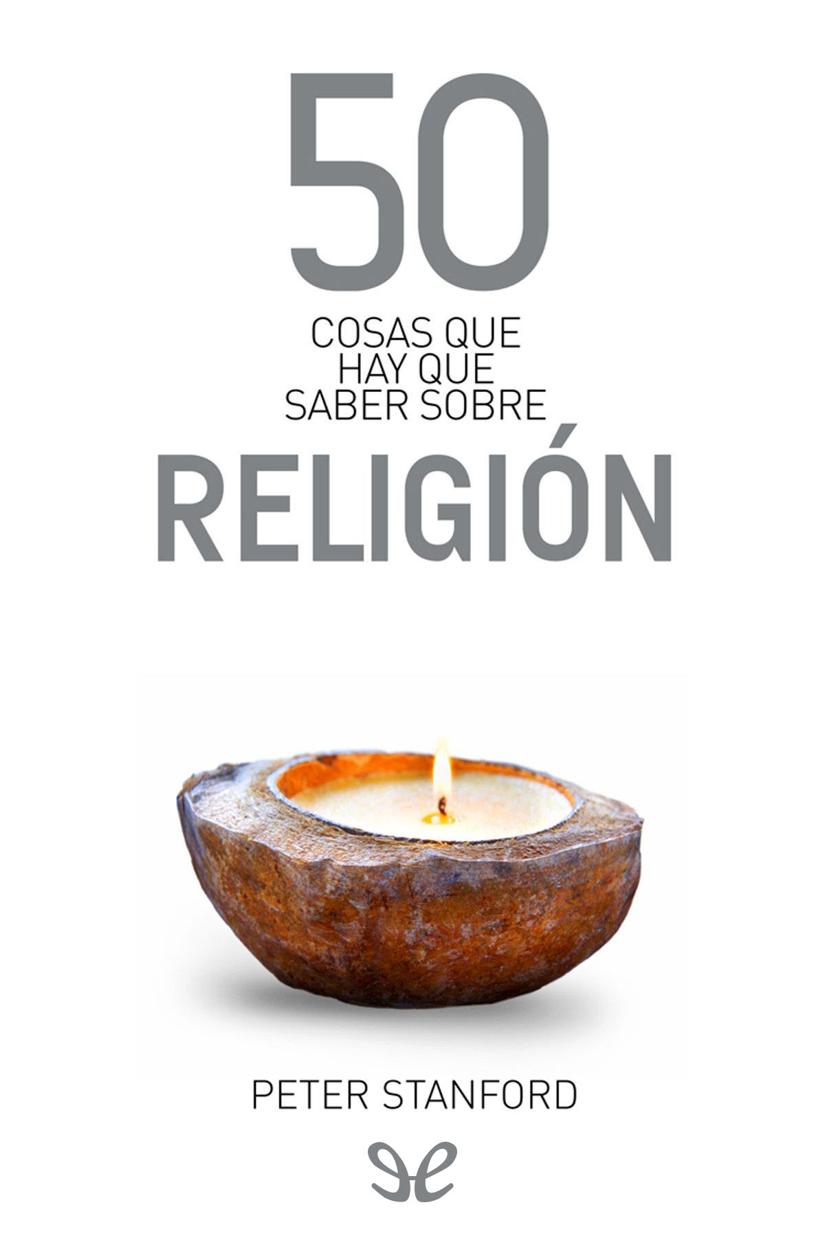 50 cosas que hay que saber sobre religión