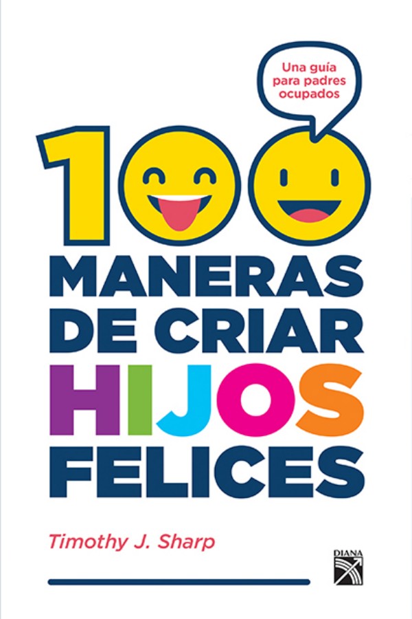 100 maneras criar hijos felices