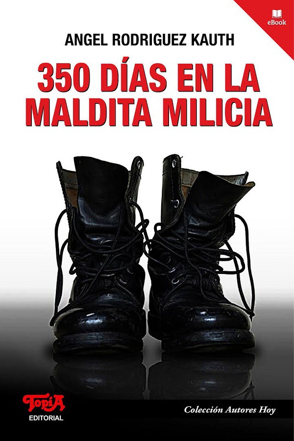 350 días en la maldita milicia