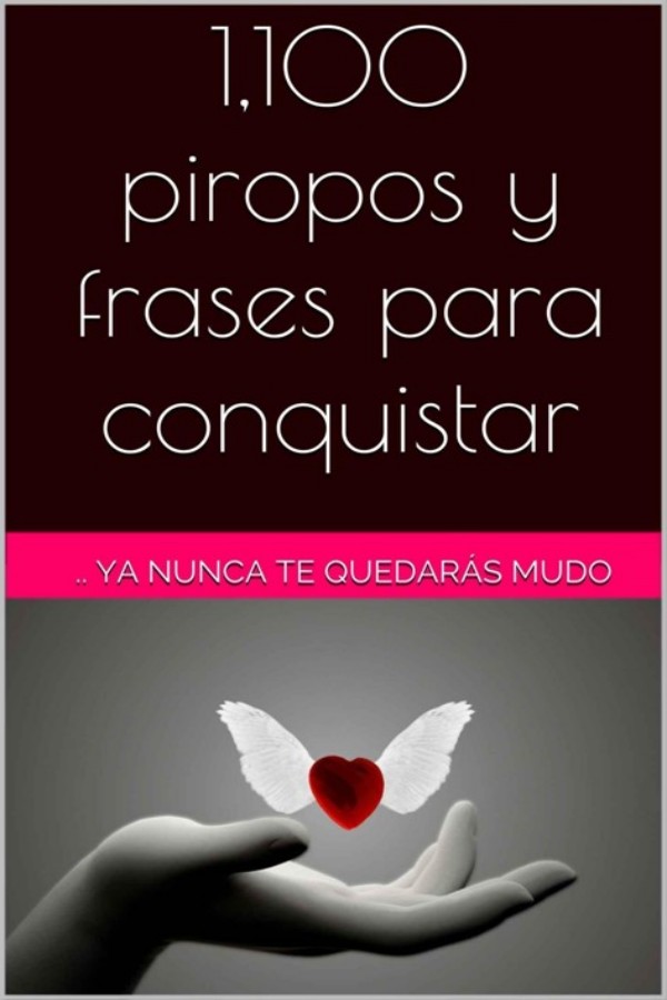 1.100 piropos y frases para conquistar