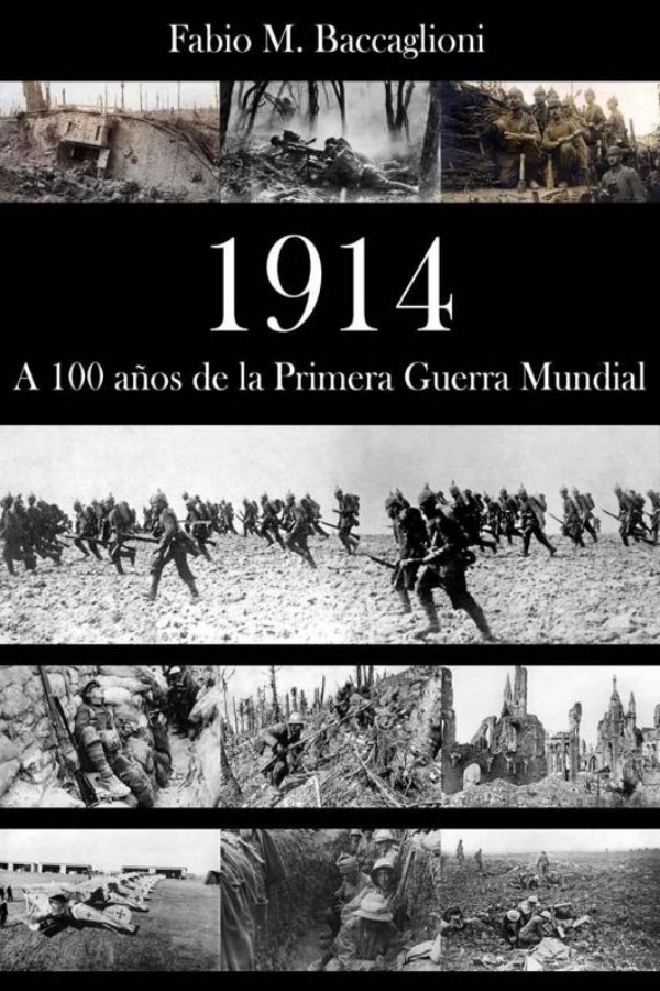 1914. A 100 años de la Primera Guerra Mundial