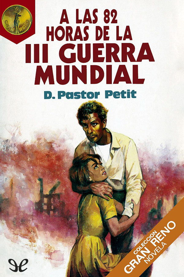 A las 82 horas de la III Guerra Mundial