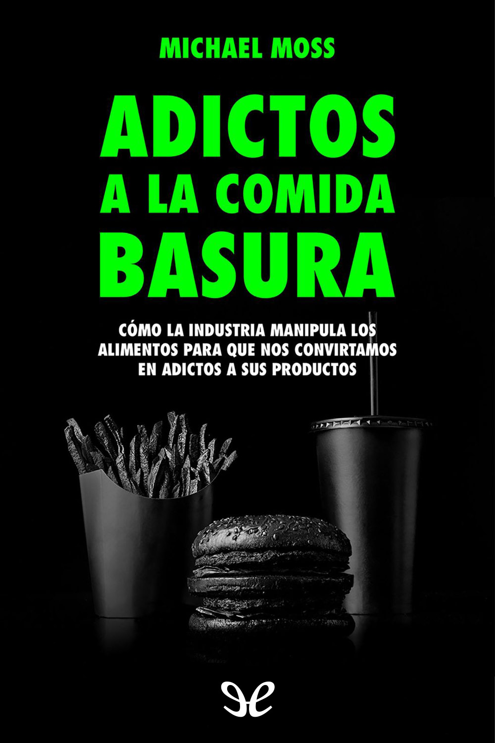 Adictos a la comida basura