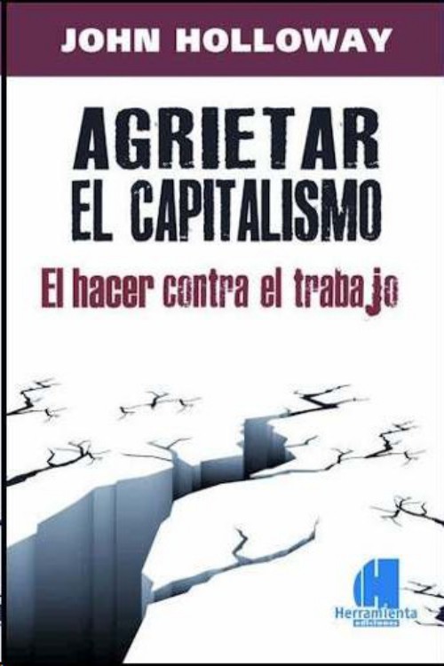 Agrietar el capitalismo