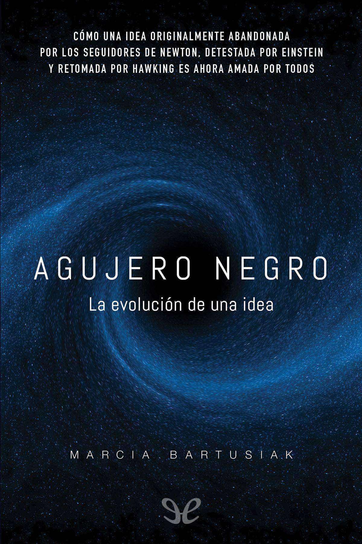 Agujero negro. La evolución de una idea