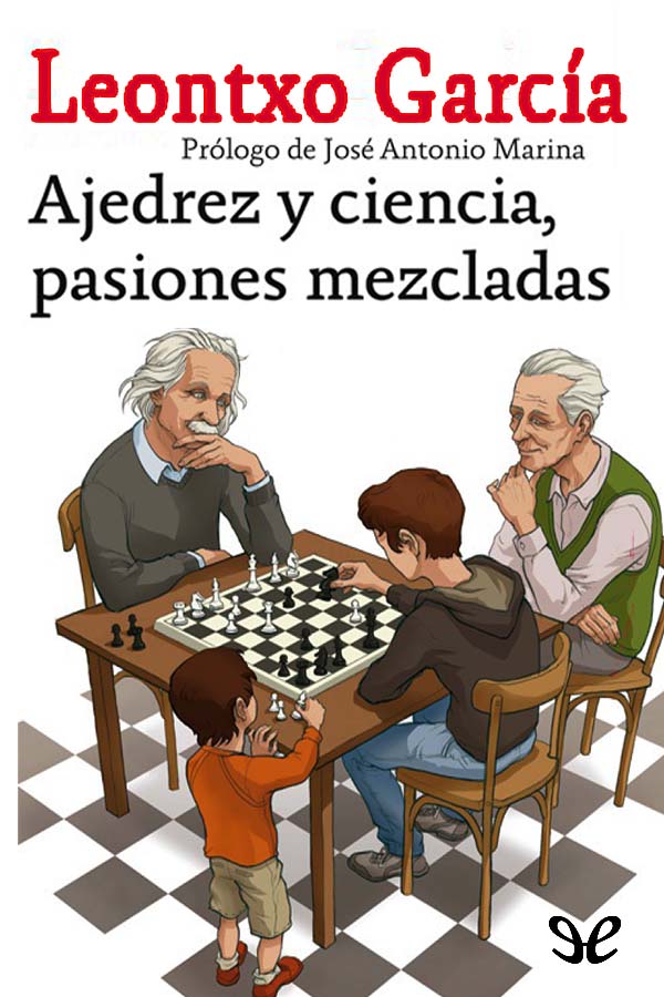 Ajedrez y ciencia, pasiones mezcladas