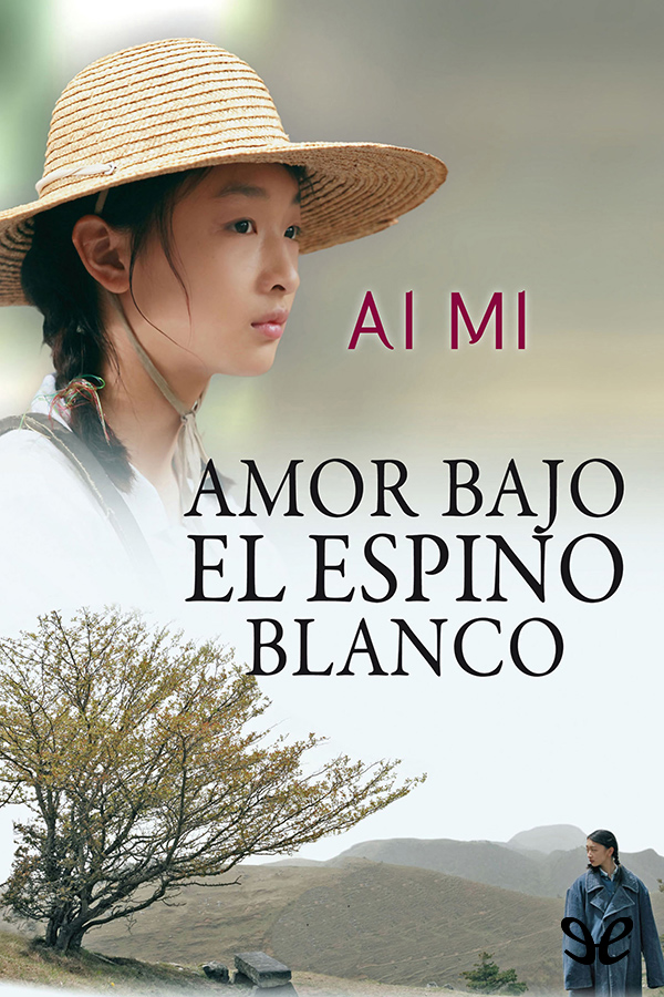 Amor bajo el espino blanco