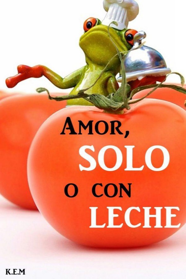 Amor, solo o con leche