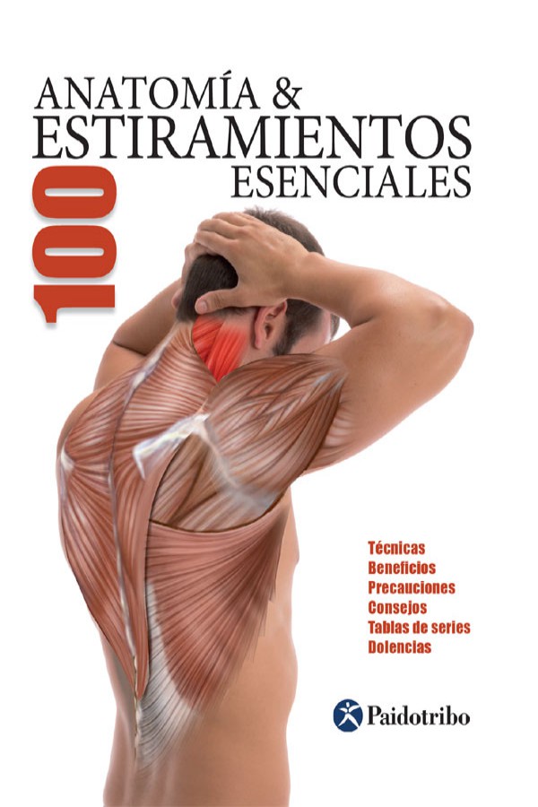 Anatomía & 100 estiramientos esenciales