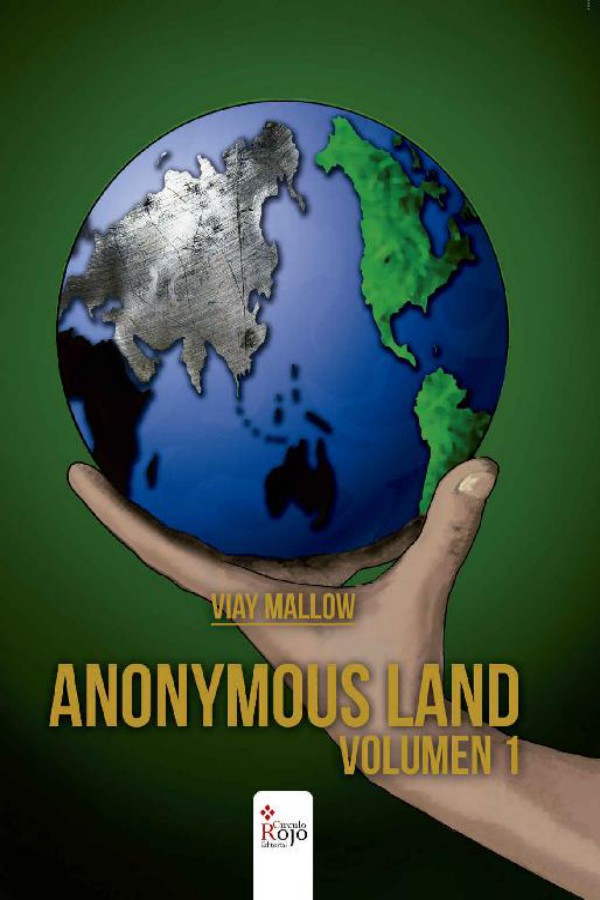 Anonymous Land. Volumen 1